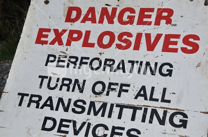 Signage displayed while perforating an oil well on the West Coast of New Zealand.